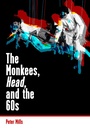 Cover: The Monkees, Head, and the 60s - Jawbone Press