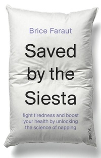 Enlarge image Cover: Saved by the Siesta - Scribe Publications Pty Ltd