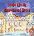 Cover: Santa Ate My Gingerbread House - Dunrobin Publishing