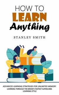 Enlarge image Cover: How to Learn Anything - Bella Frost