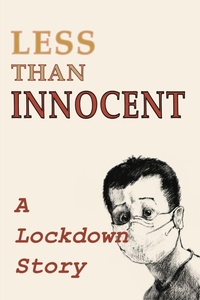 Enlarge image Cover: Less Than Innocent - Moose House Publications
