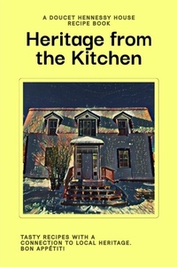 Abbildung von: Heritage From The Kitchen - The Hennessy Entertainment Company Ltd.