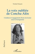 Cover: La voix oubli&eacute;e de Concha Al&oacute;s - Editions L'Harmattan