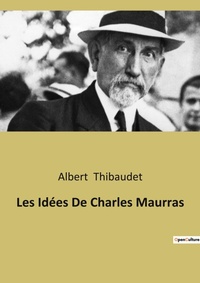 Abbildung von: Les Id?es De Charles Maurras - Culturea