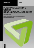 Cover: Machine Learning under Resource Constraints - Applications - De Gruyter