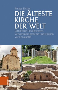 Abbildung von: Die älteste Kirche der Welt - Böhlau