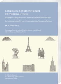 Abbildung von: Europäische Kulturbeziehungen im Weimarer Dreieck /Europejskie relacje kulturowe w ramach Trójkata Weimarskiego / Les relations culturelles européennes au sein du Triangle de Weimar - Harrassowitz Verlag