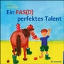 Cover: Ein FAS(D) perfektes Talent - Ernst Reinhardt Verlag