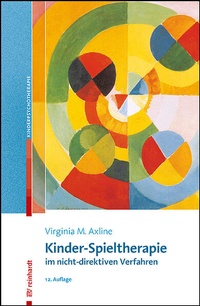 Abbildung von: Kinder-Spieltherapie im nicht-direktiven Verfahren - Ernst Reinhardt Verlag