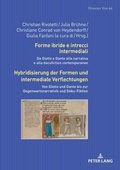 Cover: Forme ibride e intrecci intermediali / Hybridisierung der Formen und intermediale Verflechtungen - Peter Lang Verlag