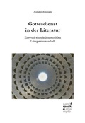 Cover: Gottesdienst in der Literatur - Narr Francke Attempto