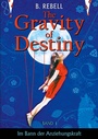 Cover: The Gravity of Destiny - The Gravity of Destiny