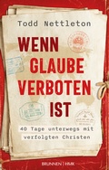Cover: Wenn Glaube verboten ist - Brunnen Verlag GmbH