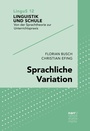 Cover: Sprachliche Variation - Narr Francke Attempto Verlag