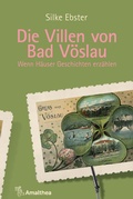 Bild: Die Villen von Bad Vöslau - Amalthea Signum