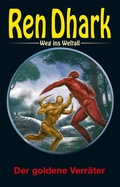 Cover: Ren Dhark - Weg ins Weltall 117: Der goldene Verr&auml;ter - HJB