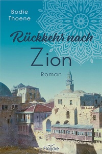 Abbildung von: Rückkehr nach Zion - Francke-Buch