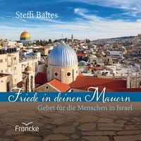Abbildung von: Friede in deinen Mauern - Francke-Buch