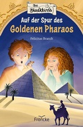 Cover: Die Blackbirds - Auf der Spur des Goldenen Pharaos - Francke-Buch
