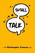 Cover: Small Talk - Christopher Cannon