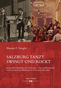Bild: Salzburg tanzt, swingt und rockt - Hollitzer Wissenschaftsverlag