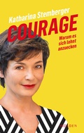 Cover: Courage - Kneipp Verlag in Verlagsgruppe Styria GmbH & Co. KG