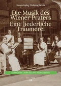 Bild: Die Musik des Wiener Praters. Eine liederliche Tr&auml;umerei - Hollitzer Wissenschaftsverlag