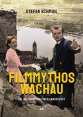 Cover: Filmmythos Wachau - Hollitzer Wissenschaftsverlag