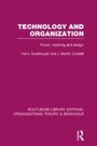 Cover: Technology and Organization (RLE: Organizations) - Routledge