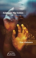 Cover: Las visiones - Editorial P&aacute;ginas de Espuma