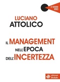 Cover: Il management nell'epoca dell'incertezza - Le grandi voci