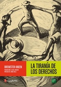 Cover: La tiran&iacute;a de los Derechos - Editorial Cienflores
