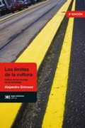Cover: Los l&iacute;mites de la cultura - Siglo XXI Editores