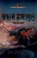 Cover: High Fyelds: The Big Race - Dragonquill Publishing