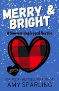 Cover: Merry & Bright (Summer Unplugged, #13) - Amy Sparling