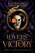 Cover: Circle of Blood Book Six: Lovers' Victory - Otherlove Publishing, LLC