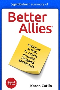 Abbildung von: Summary of Better Allies by Karen Catlin - GetAbstract AG