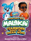 Cover: Adventures with Malakai - Malakai Books, LLC