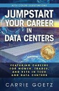 Enlarge image Cover: Jumpstart Your Career in Data Centers (Color Edition) - StrategItcom, LLC