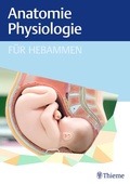 Bild: Anatomie und Physiologie f&uuml;r Hebammen - Thieme