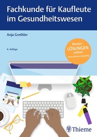 Abbildung von: Fachkunde für Kaufleute im Gesundheitswesen - Thieme