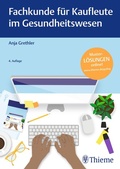 Cover: Fachkunde f&uuml;r Kaufleute im Gesundheitswesen - Thieme
