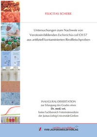 Abbildung von: Untersuchungen zum Nachweis von Verotoxin-bildenden Escherichia coli O157 aus artifiziell kontaminierten Rindfleischproben - VVB Laufersweiler Verlag