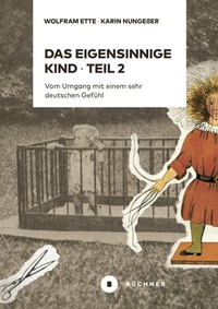 Abbildung von: Das eigensinnige Kind - Teil 2 - Büchner-Verlag