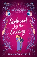 Cover: Bewitched: Seduced By The Enemy - HarperCollins
