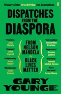 Cover: Dispatches from the Diaspora - Faber & Faber