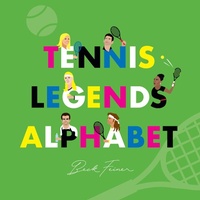 Abbildung von: Tennis Legends Alphabet - Alphabet Legends Pty Ltd