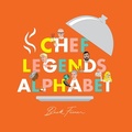 Cover: Chef Legends Alphabet - Alphabet Legends Pty Ltd