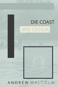 Cover: Die Coast Bye Cecilia - Pressure of Light Books
