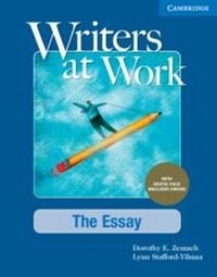 Enlarge image Cover: Writers at Work The Essay , Student's Book with Digital Pack - Cambridge University Press